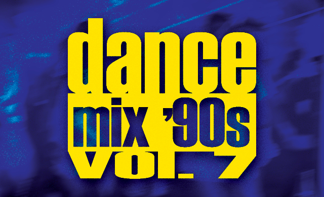 ​​Dance Mix 90s | Vol. 7​